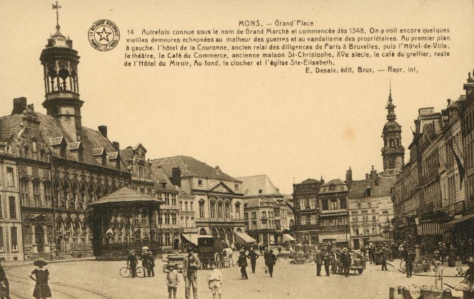 Mons : Grand' Place, au premier plan à gauche, l'hôtel de la couronne, ancien relais des diligences de Paris à Bruxelles.